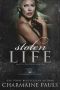 [Beauty in the Stolen 02] • Stolen Life